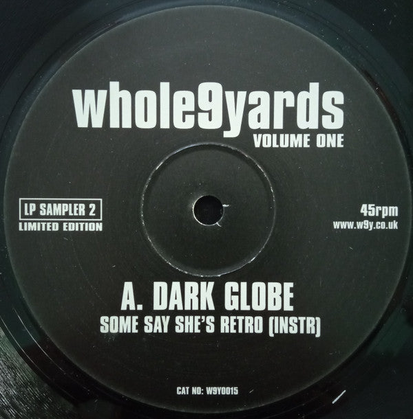 Dark Globe / La-Liga* - Whole9Yards Volume One (12", Ltd, Smplr, LP )