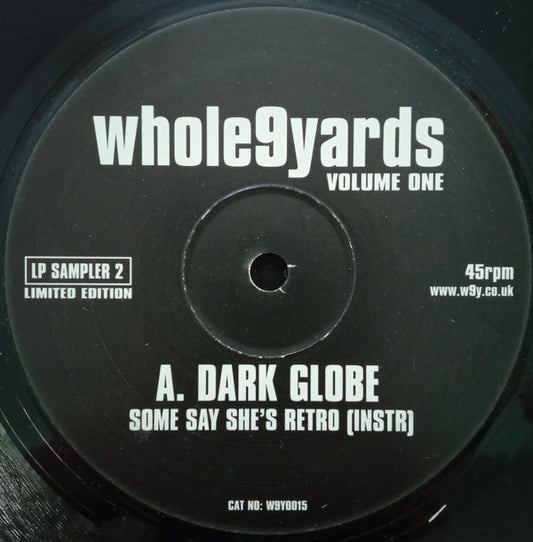 Dark Globe / La-Liga* - Whole9Yards Volume One (12", Ltd, Smplr, LP )