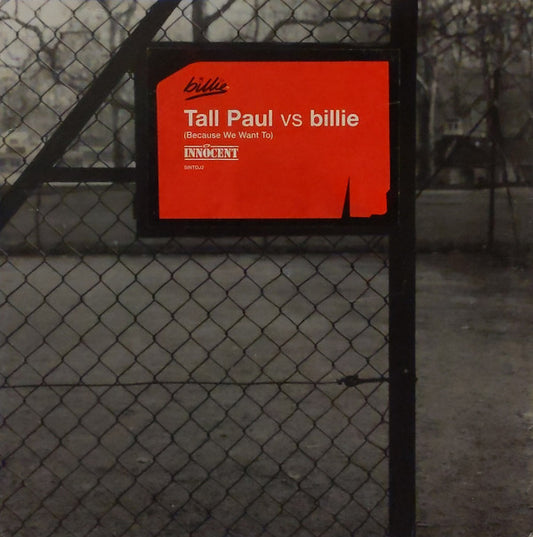 Tall Paul Vs Billie* - (Because We Want To) (12", Promo)