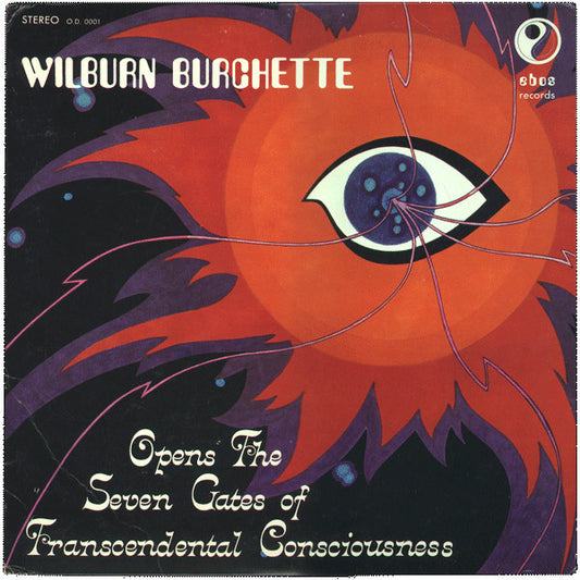 Wilburn Burchette* - Opens The Seven Gates Of Transcendental Consciousness (LP, Album, Ltd, RE, Red)