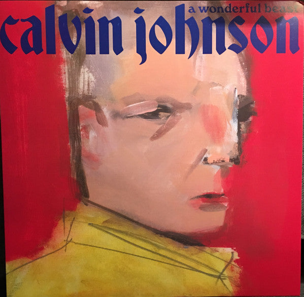 Calvin Johnson - A Wonderful Beast (LP, Album)