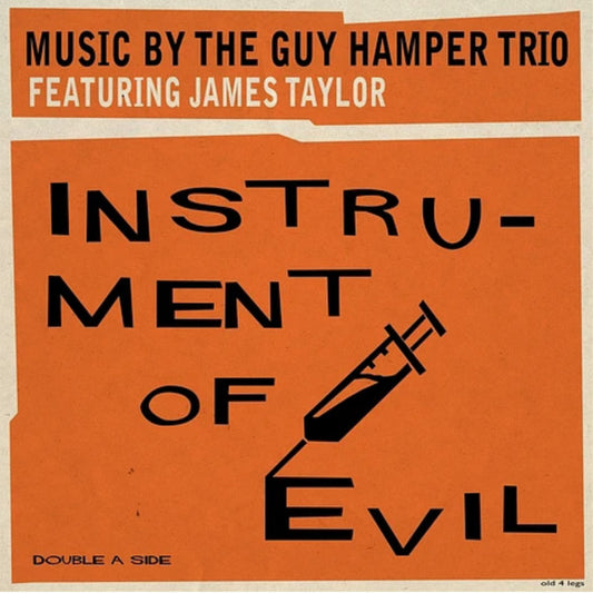 The Guy Hamper Trio Featuring James Taylor - Instrument Of Evil (7", Single, Mono)