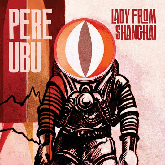 Pere Ubu - Lady From Shanghai (CD, Album)