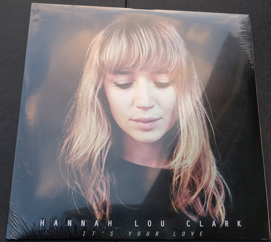 Hannah Lou Clark - It's Your Love (12")