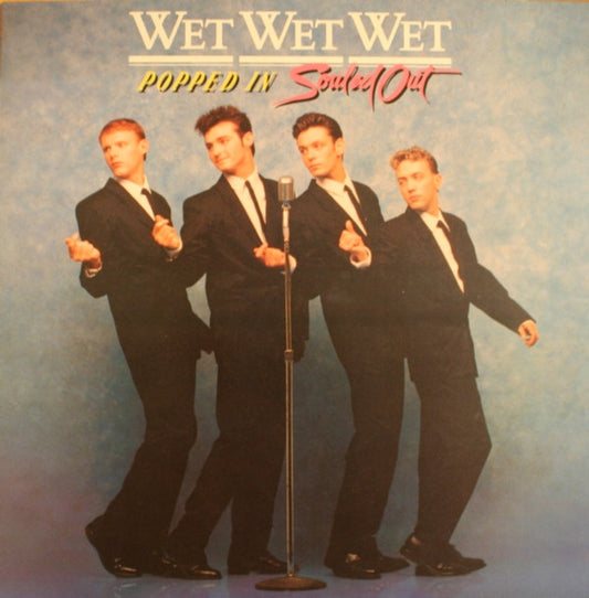 Wet Wet Wet - Popped In Souled Out (LP, Album, RP, Gat)