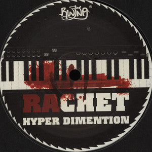 Rachet - Hyper Dimention (12", EP)