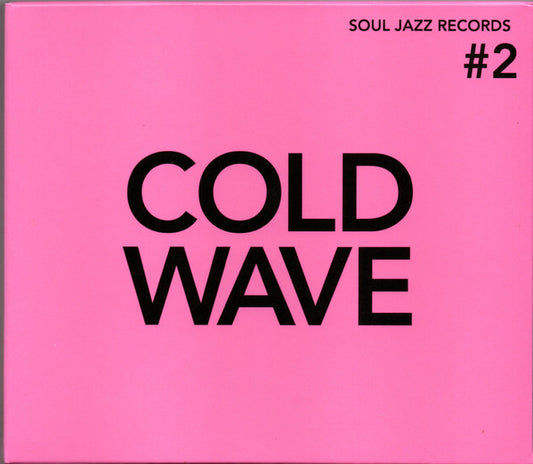 Various - Soul Jazz Records Presents Cold Wave #2 (CD, Album, Comp)