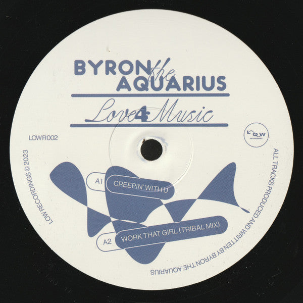 Byron The Aquarius - Love 4 Music (12")