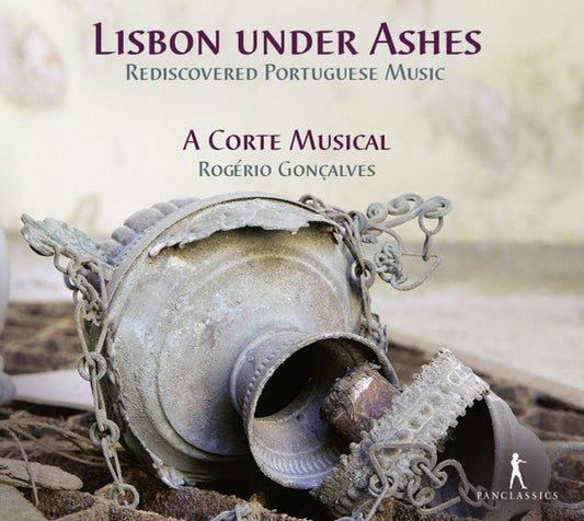 A Corte Musical, Rogério Gonçalves - Lisbon Under Ashes: Rediscovered Portuguese Music (CD)