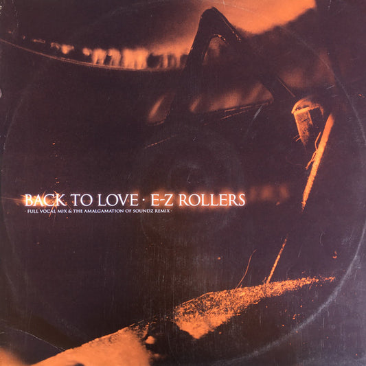 E-Z Rollers - Back To Love (12")