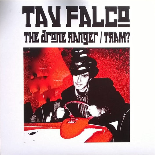 Tav Falco - The Drone Ranger / Tram? (7", Single)