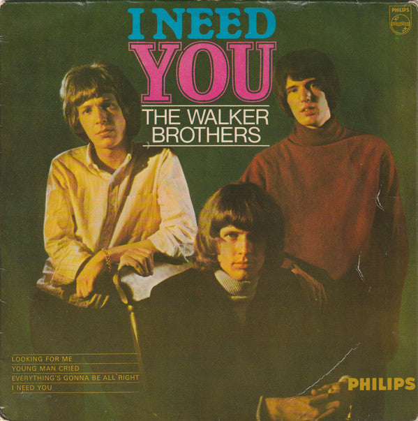 The Walker Brothers - I Need You (7", EP, Mono)