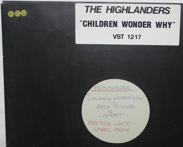 The Highlanders - Children Wonder Why (12", W/Lbl)