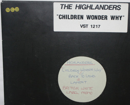 The Highlanders - Children Wonder Why (12", W/Lbl)