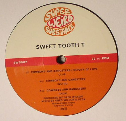 Sweet Tooth T - Cowboys & Gangsters (12")