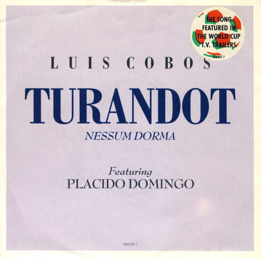 Luis Cobos Featuring Placido Domingo - Turandot (Nessum Dorma) (7", Single)