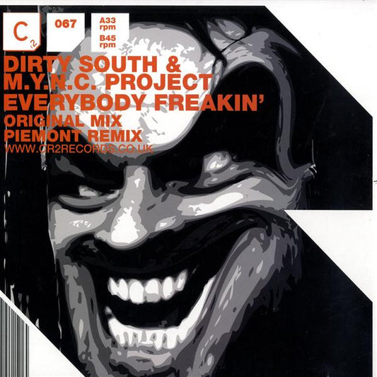 Dirty South (2) & M.Y.N.C. Project* - Everybody Freakin' (12")