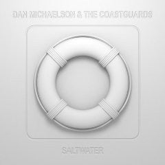 Dan Michaelson & The Coastguards - Saltwater (CD, Album)