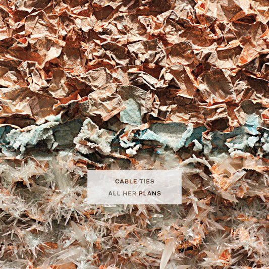 Cable Ties - All Her Plans (LP, Album, Ltd, Lig)