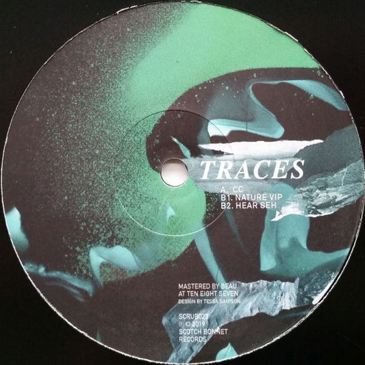 Traces (18) - CC/ Nature VIP/ Hear Seh (12")