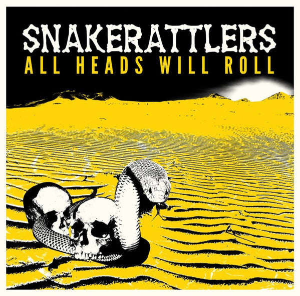 Snakerattlers - All Heads Will Roll (LP, Album)