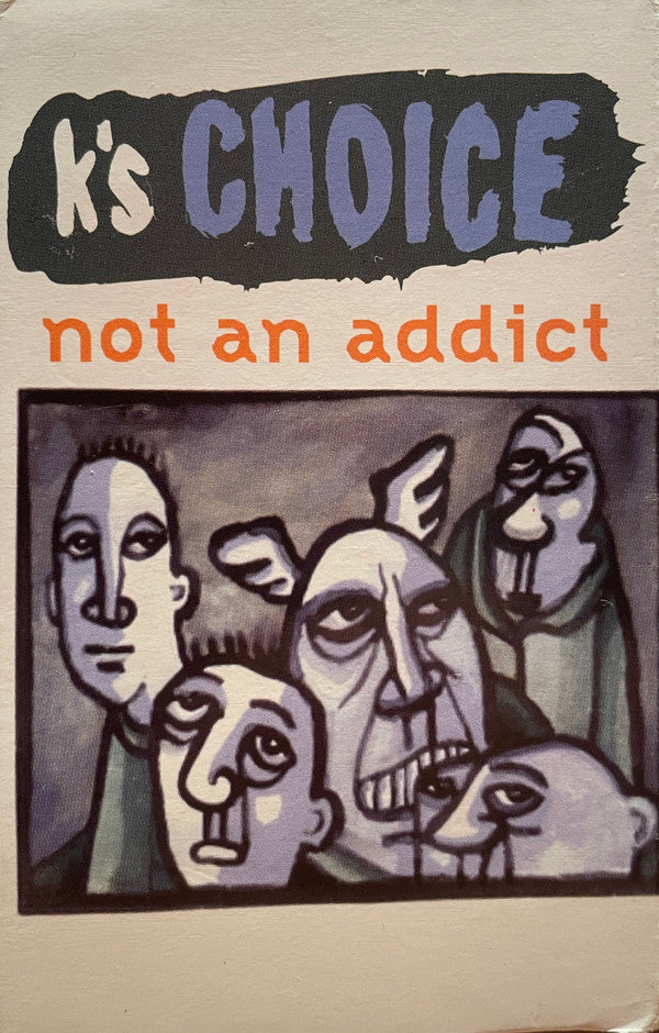 K's Choice - Not An Addict (Cass, Single)