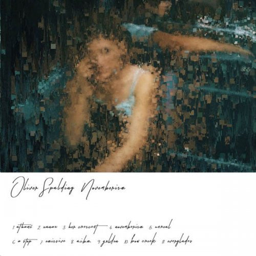 Oliver Spalding - Novemberism 180g white (LP, Album)