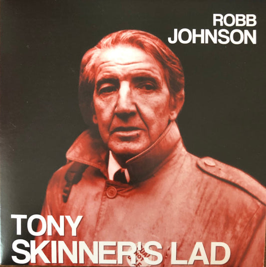 Robb Johnson - Tony Skinner's Lad (7", Single, Red)