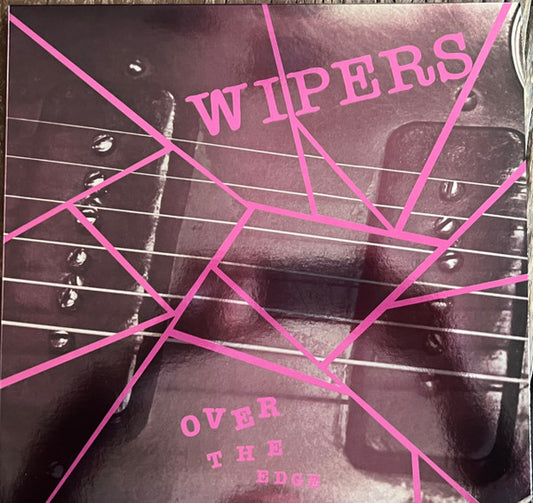 Wipers - Over The Edge (LP, Album, RE, RM, Mag + LP, S/Sided, Etch, Pin + )