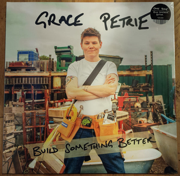 Grace Petrie - Build Something Better (LP, Album)