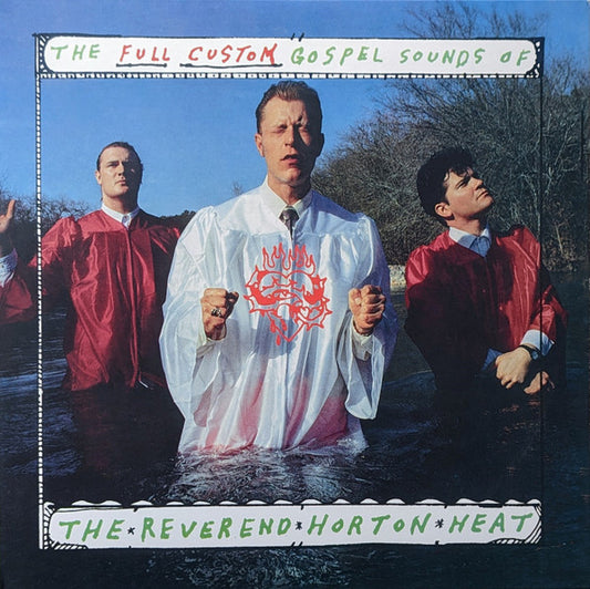 The Reverend Horton Heat* - The Full-Custom Gospel Sounds Of (LP, Album, RE)