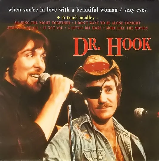 Dr. Hook - When You're In Love With A Beautiful Woman (7")