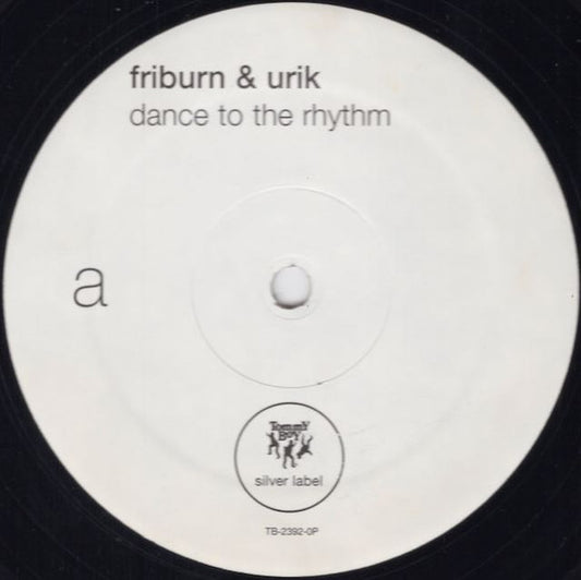 Friburn & Urik - Dance To The Rhythm (12", Promo)