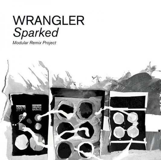 Wrangler - Sparked (Modular Remix Project) (CD, Album)