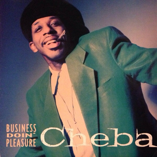 Cheba - Business Doin' Pleasure (12")