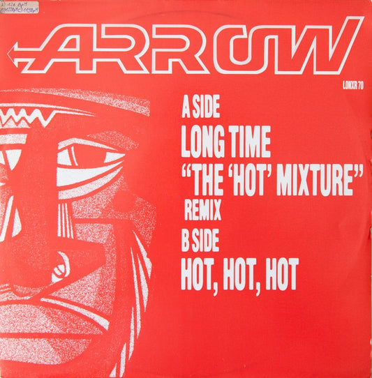 Arrow (2) - Long Time (The 'Hot' Mixture) / Hot, Hot, Hot (Hotter Mix '84) / Columbia Rock (12", Single)