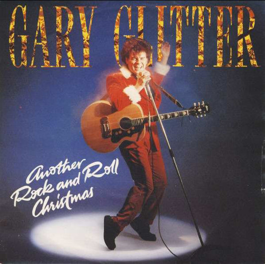 Gary Glitter - Another Rock And Roll Christmas (7", Single, Blu)