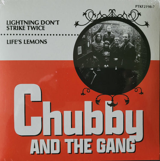 Chubby & The Gang - Lightning Don't Strike Twice / Life's Lemons (7", Single)