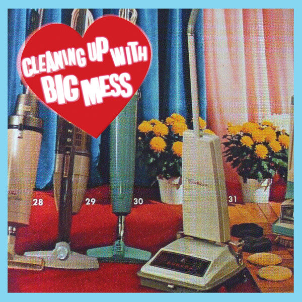 Big Mess (3) - Cleaning Up With (LP, Pin)