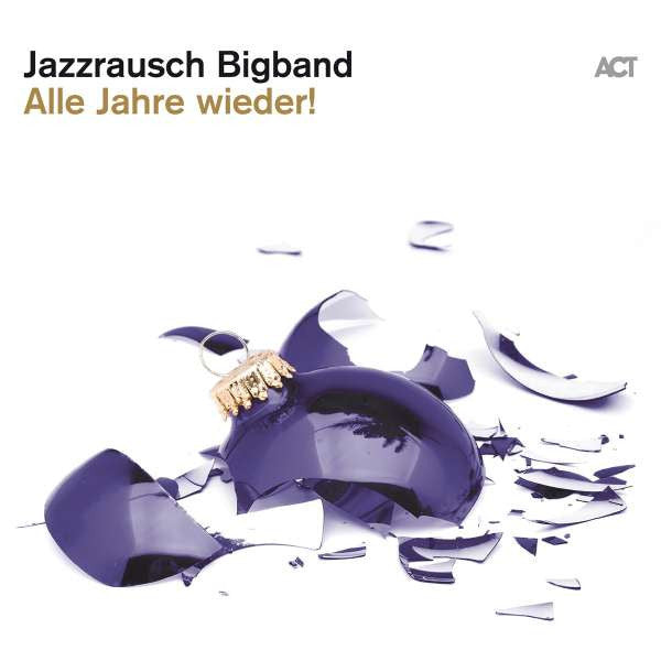 Jazzrausch Bigband - Alle Jahre Wieder! (CD, Album)