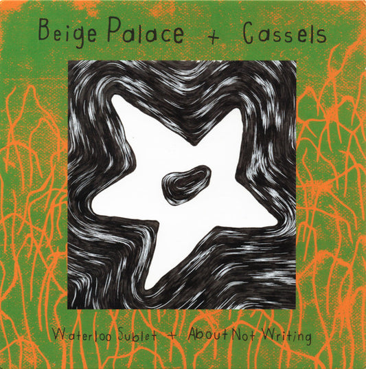 Beige Palace + Cassels - Waterloo Sublet + About Not Writing (7", Single, Ltd)