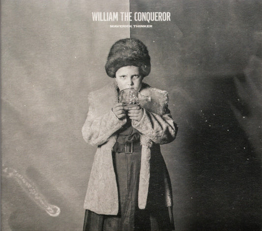 William The Conqueror (2) - Maverick Thinker (CD, Album)