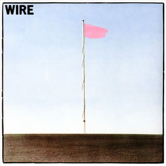 Wire - Pink Flag (LP, Album, RE)