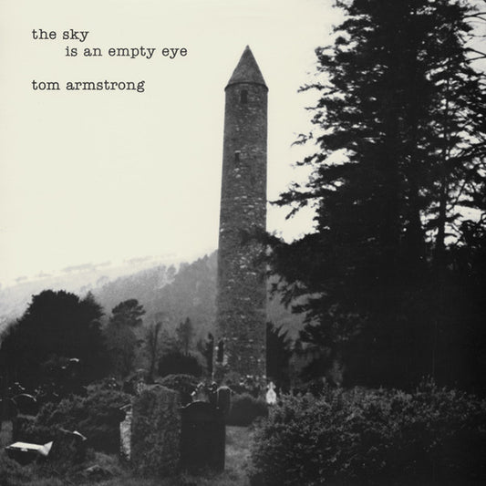 Tom Armstrong (6) - The Sky Is An Empty Eye (CD, Album, RE, Dig)