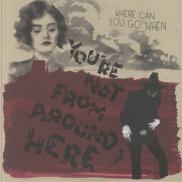 Various - You're Not From Around Here (LP, Comp, RE)