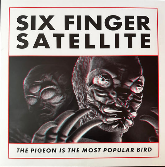 Six Finger Satellite - The Pigeon Is The Most Popular Bird (12", EP, Red + 12", EP, Blu + Ltd, RE, RM, Los)