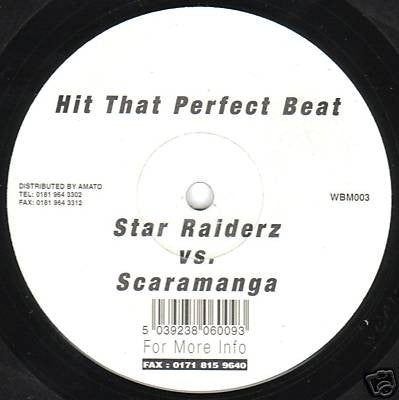 Star Raiderz vs. Scaramanga (5) - Hit That Perfect Beat (12")