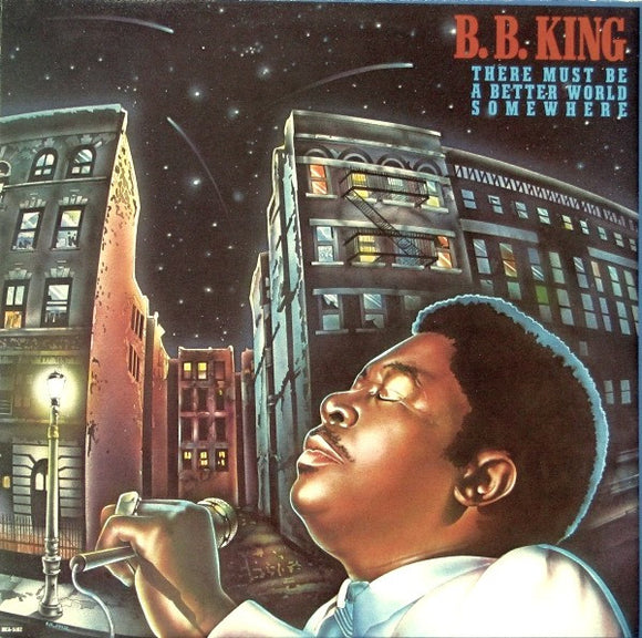 B.B. King - There Must Be A Better World Somewhere (LP, Album)