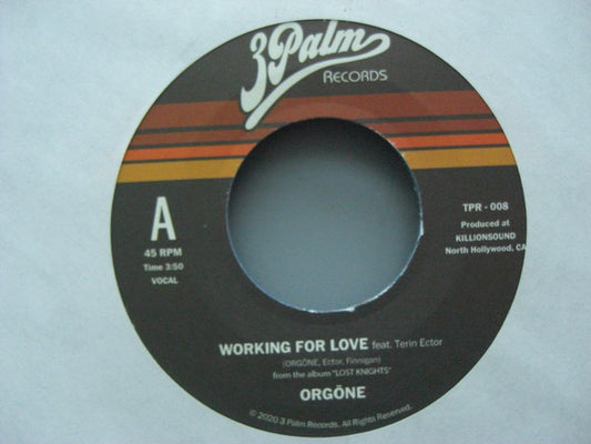 Orgone - Working For Love (7", Ltd, Blu)