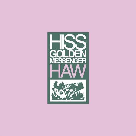 Hiss Golden Messenger - Haw (LP, Album, RE, RM)